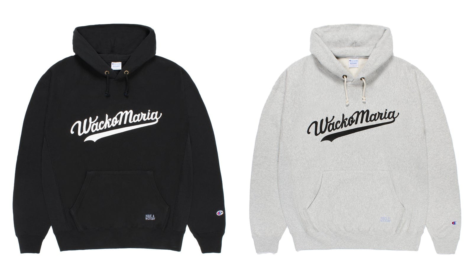 Two Champion x WACKO MARIA pullover hoodies, one black and one grey, each with a WackoMaria script logo across the chest and HAVE A NICE DAY embroidered below the pocket